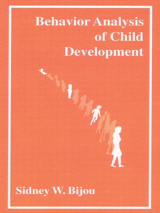 Title details for Behavior Analysis of Child Development by Sidney Bijou - Available